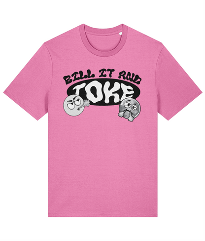 Dope Passion  | Bill It and Toke T-Shirt