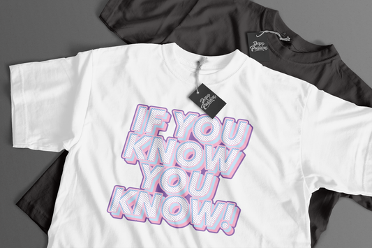 DOPE PASSION | IF YOU KNOW | PINK | T-SHIRT