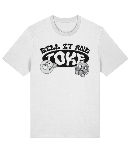 Dope Passion  | Bill It and Toke T-Shirt
