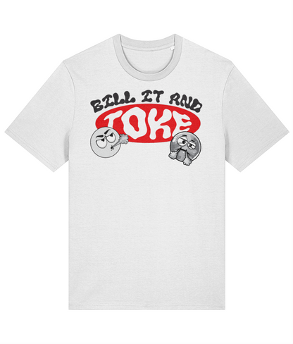 Dope Passion  | Bill It and Toke T-Shirt